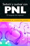 SEDUCIR Y CAUTIVAR CON PNL (Exito Obelisco)