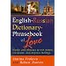 English-Russian Dictionary : Phrasebook of Love