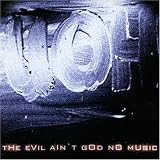 The Evil Aint God No Musicvon "UOH"