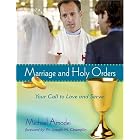 Marriage And Holy Orders: Your Call to Love And Serve by  Michael Amodei and Joseph M. Champlin