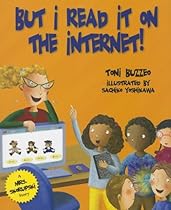 But I Read It on the Internet! (Mrs. Skorupski Story) But I Read It on the Internet! (Mrs. Skorupski Story)