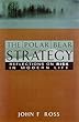 The Polar Bear Strategy: Reflections On Risk In Modern Life