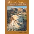 Travelers Guide: To The Geology Of Colorado Plateau by Donald L. Baars