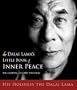 THE DALAI LAMA'S LITTLE BOOK OF INNER PEACE: THE ESSENTIAL LIFE AND TEACHINGS