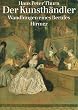 Der Kunsth�ndler. Wandlungen eines Berufes