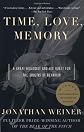 Time, Love, Memory: A Great Biologist and His Quest for the Origins of Behavior (Vintage)