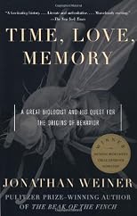 Time, Love, Memory: A Great Biologist and His Quest for the Origins of Behavior (Vintage)