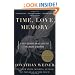 Time, Love, Memory: A Great Biologist and His Quest for the Origins of Behavior