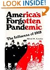 America's Forgotten Pandemic: The Influenza of 1918