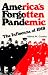 Book America's Forgotten Pandemic: The Influenza of 1918