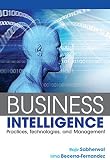 Business intelligence : practices, technologies, and management