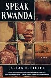 Speak Rwanda: A Novel