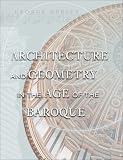 Architecture And Geometry In The Age Of The Baroque