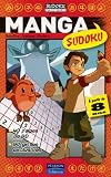 Manga Sudoku : 40 Pages de BD, 90 Grilles exclusives