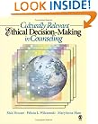 Culturally Relevant Ethical Decision-Making in Counseling