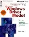 Programming the Microsoft  Windows  Driver Model (Microsoft Professional Series)