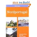 Nordportugal: Individuelles Reisen durch den Norden Portugals