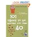 101 Things to Do Before You Turn 40