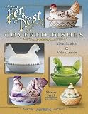  : Glass Hen on Nest Covered Dishes: Identification & Value Guide