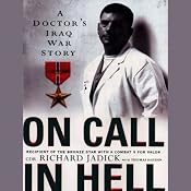 On Call in Hell: A Doctor's Iraq War Story | [Richard Jadick, Thomas Hayden]