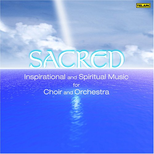 CD-Charts  Search : Sacred - Great Sacred Works for Choir & Orchestra