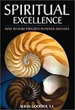Spiritual Excellence: How to Make Progress in Prayer and Love