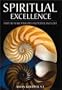Spiritual Excellence: How to Make Progress in Prayer and Love
