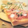 Pizza: 30 leichte und abwechslungsreiche Rezepte f�r hausgemachte Pizza nach original italienischer Art