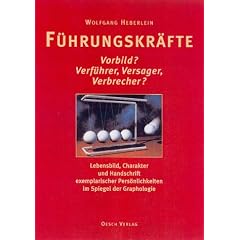 F�hrungskr�fte. Vorbild, Verf�hrer, Versager, Verbrecher?
