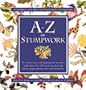 A-Z of Stumpwork (A-Z Needlework 09)