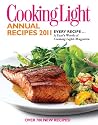 COOKING LIGHT : ANNUAL RECIPES 2011