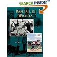 Wichita, Baseball In (KS) (Images of Baseball) by Bob Rives
