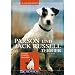 Parson und Jack Russel Terrier: Charakter Erziehung Gesundheit