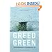 Greed to Green: The Transformation of an Industry and a Life