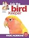 Marc Morrone's Ask the Bird Keeper (Ask the Keeper)
