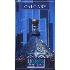 Ulysses Calgary (Ulysses Travel Guide Calgary)