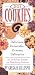 201 Cookies: Tasty, Tempting, Toothsome Treats, 201Delicious Recipes, 201 Tantalizing Pictures