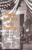 From the Front Porch to the Front Page: McKinley and Bryan in the 1896 Presidential Campaign (Presidential Rhetoric Series)