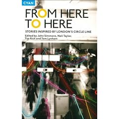 From Here to Here: Stories Inspired by London's Circle Line