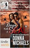Hot SEALs: A Daye with A SEAL (Kindle Worlds Novella) (Dangerous Curves Series Book 3)