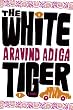 The White Tiger: A Novel