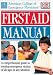 American College of Emergency Physicians First Aid Manual