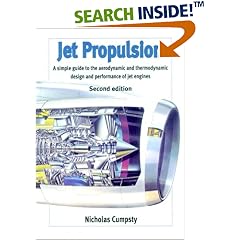 Jet Propulsion: A Simple Guide to the Aerodynamic and Thermodynamic Design and Performance of Jet Engines