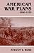 American War Plans, 1890-1939