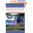 The Quilt of Life by Mary Tatem