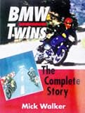 Bmw Twins: The Complete Story (Crowood AutoClassics)