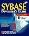 Book Sybase Developer's Guide/Book and Disk (Sams Developer's Guide)