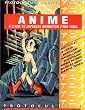 Anime: A Guide To Japanese Animation (1958-1988)