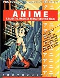 Anime: A Guide To Japanese Animation (1958-1988)