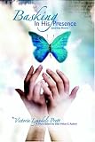 Basking In His Presence: Journey Home